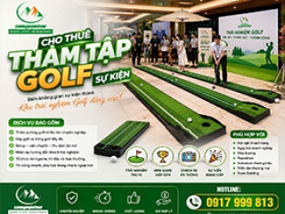  DỊCH VỤ CHO THUÊ THẢM TẬP GOLF